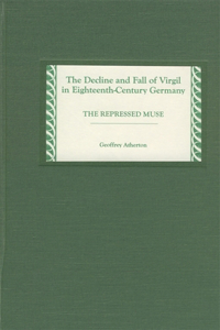 Decline and Fall of Virgil in Eighteenth-Century Germany