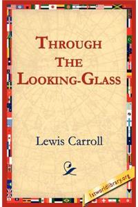 Through the Looking-Glass