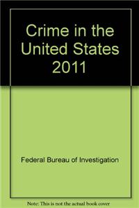 Crime in the United States 2011