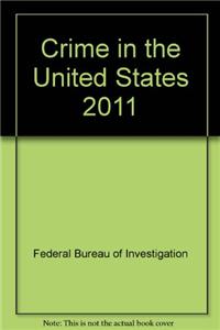 Crime in the United States 2011