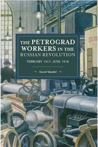 Petrograd Workers in the Russian Revolution