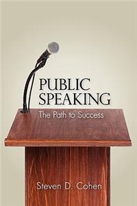 Public Speaking: The Path to Success