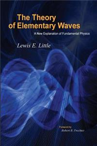 Theory of Elementary Waves