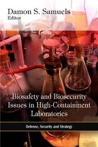 Biosafety & Biosecurity Issues in High-Containment Laboratories