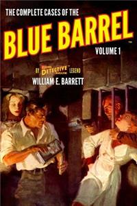 Complete Cases of the Blue Barrel, Volume 1
