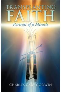 Transplanting Faith