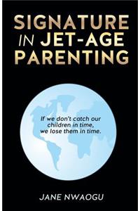 Signature in Jet-Age Parenting