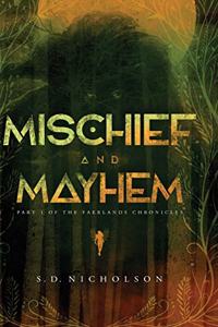 Mischief and Mayhem