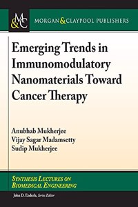 Emerging Trends in Immunomodulatory Nanomaterials Toward Cancer Therapy