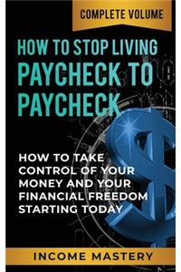 How to Stop Living Paycheck to Paycheck