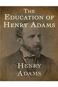The Education of Henry Adams (Annotated)