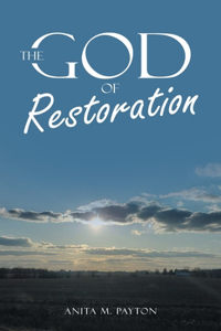 The God of Restoration