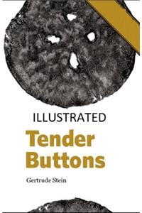 Tender Buttons Illustrated