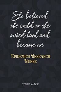 She Believed She Could So She Worked Hard And Became An Epidemics Research Nurse