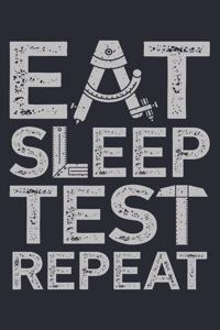Eat Sleep Test Repeat