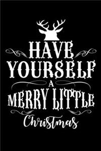 Have Yourself A Merry Little Christmas