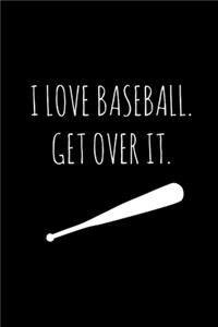 I Love Baseball