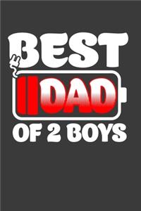 Best Dad Of 2 Boys: Father's Day Gift Notebook For Dad of 2 Boys. Cute Cream Paper 6*9 Inch With 100 Pages Notebook For Writing Daily Routine, Journal and Hand Note