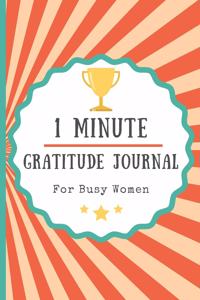 1 Minute Gratitude Journal For Busy Women