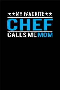My Favorite Chef Calls Me Mom