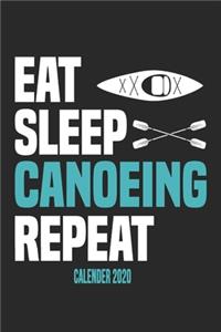 Eat Sleep Canoeing Repeat Calender 2020