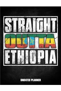 Straight Outta Ethiopia Undated Planner