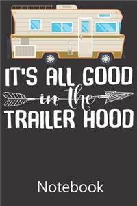 It's All Good In The Trailer Hood