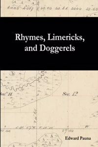 Rhymes, Limericks, and Doggerels