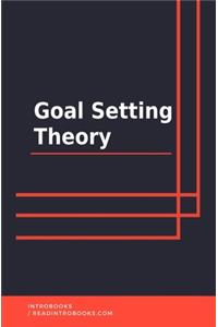 Goal Setting Theory