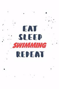 Eat Sleep swimming Repeat