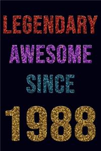 Legendary Awesome Since 1988 Notebook Birthday Gift