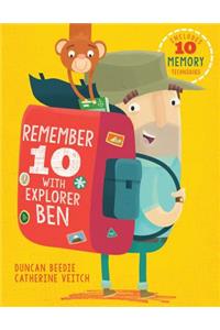 Remember 10 with Explorer Ben