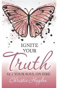 Ignite Your Truth
