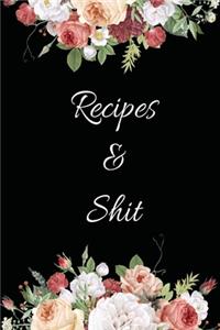 Recipes and Shit