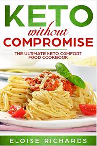 Keto Without Compromise