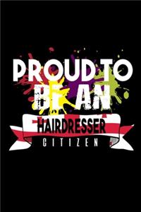 Proud to be an hairdresser citizen