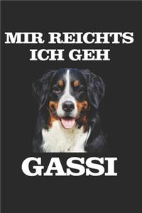 Mir reichts ich Geh Gassi