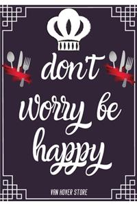 don't worry be happy