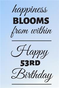 Happiness Blooms from within Happy 53rd Birthday