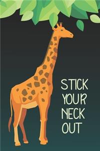 Stick Your Neck Out