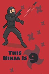 This Ninja is 9