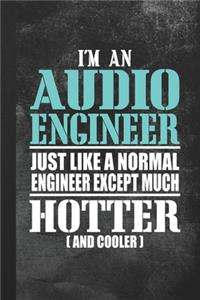 I'm An Audio Engineer