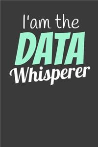 I'm the Data Whisperer