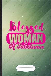Blessed Woman of Substance