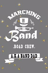 Marching Band Road Crew A.K.A Band Dad