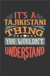 It's A Tajikistani Thing You Wouldn't Understand