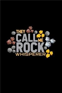 They call me rock whisperer