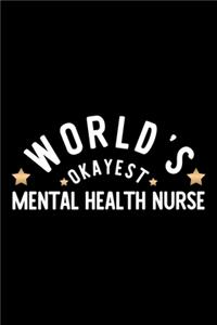 World's Okayest Mental Health Nurse