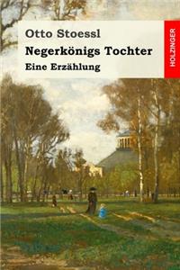 Negerkönigs Tochter