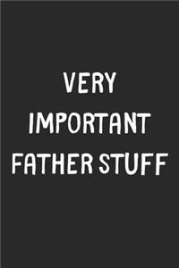 Very Important Father Stuff